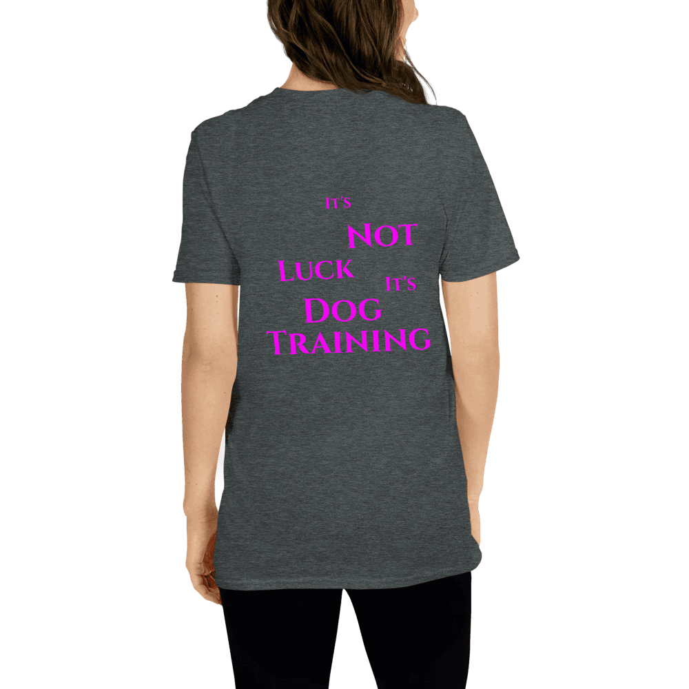 It's Not Luck, It's Dog Training — Dark - Image 10