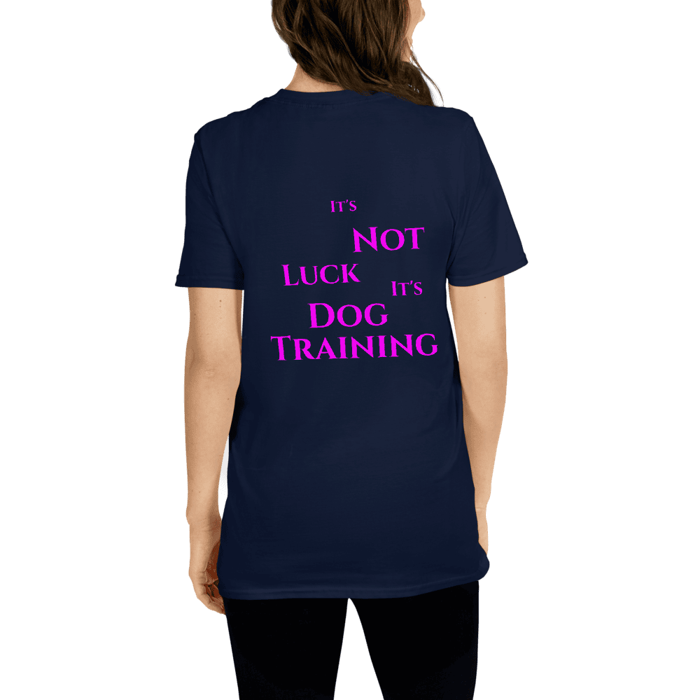 It's Not Luck, It's Dog Training — Dark - Image 6